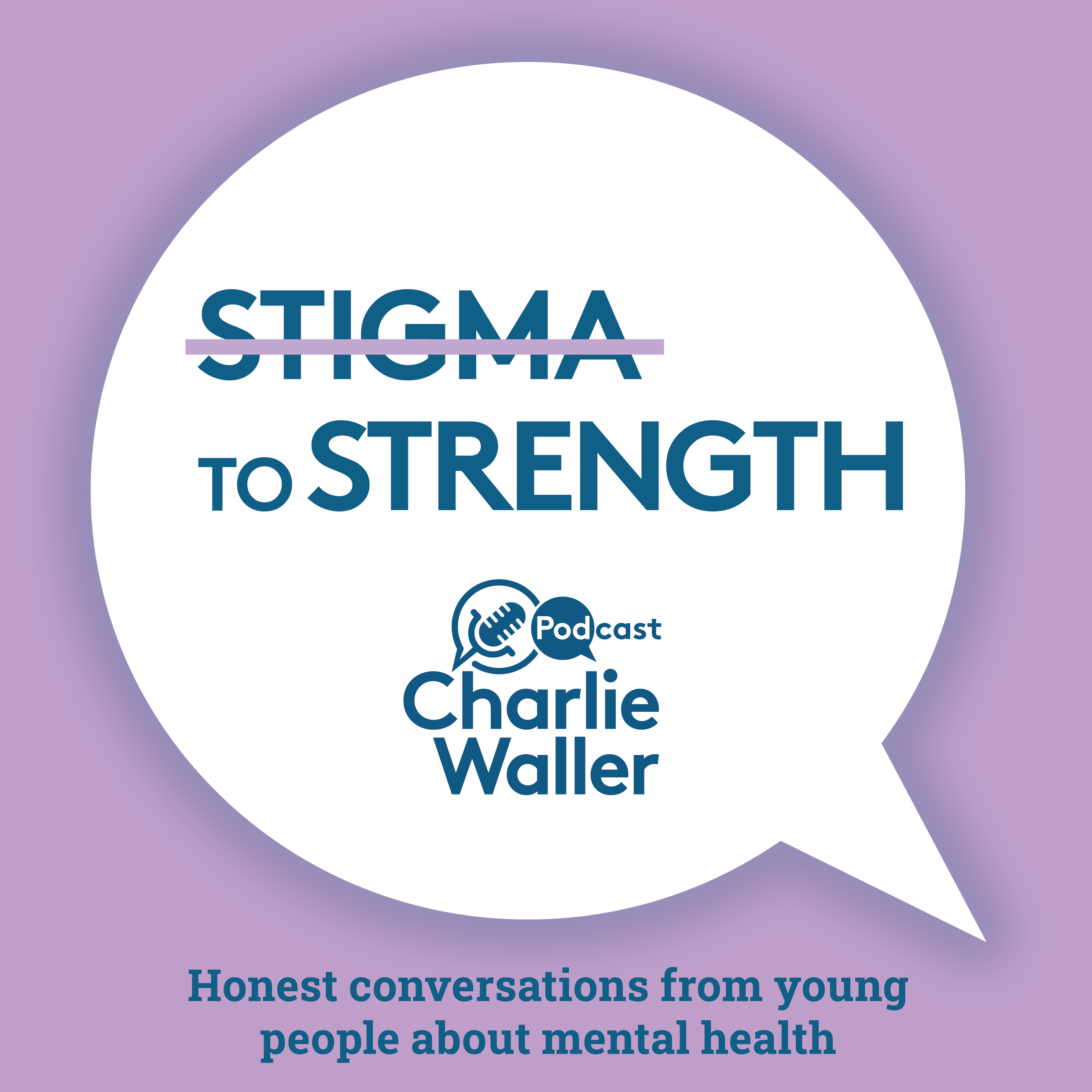 Stigma to Strength podcast logo: the word 'stigma' is visibly crossed out