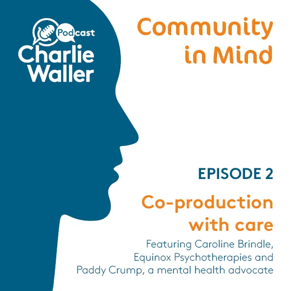 Ep 2: Co-production with care Ep 2: Co-production with care