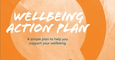 Wellbeing Action Plan Young People front cover which says Wellbeing Action Plan and a simple plan to help you support your wellbeing Wellbeing Action Plan Young People front cover which says Wellbeing Action Plan and a simple plan to help you support your wellbeing